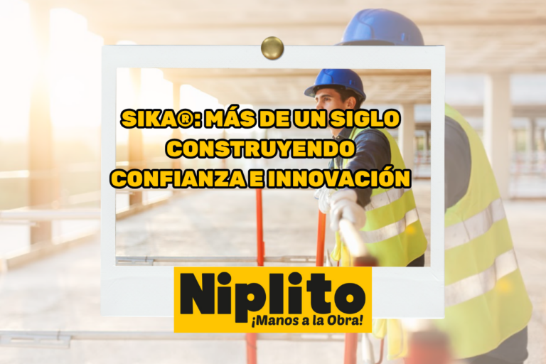 SIKA®: MÁS DE UN SIGLO CONSTRUYENDO CONFIANZA E INNOVACIÓN